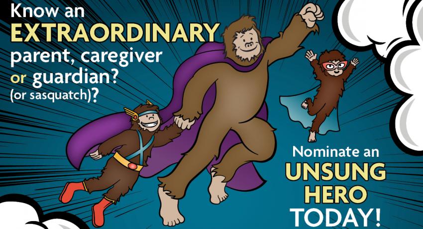 Know an Extraordinary parent, caregiver or guardian, Nominate them Today!